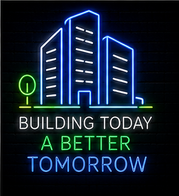 Building today a better tomorrow