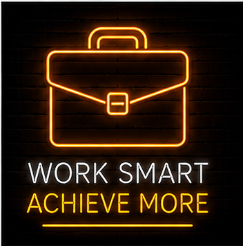 Work smart achieve more