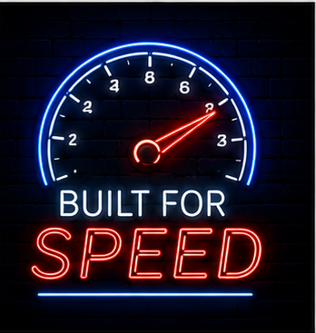 Built for speed